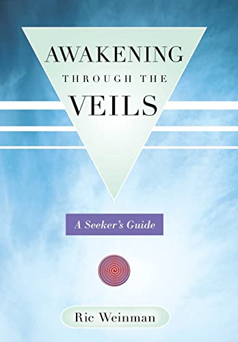 Awakening Through the Veils: A Seeker's Guide